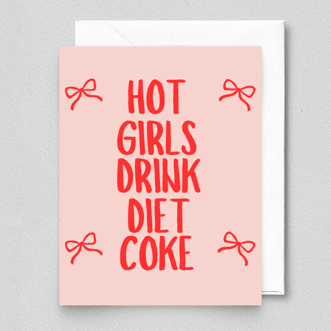 Hot Girls Drink Diet Coke Greeting Card