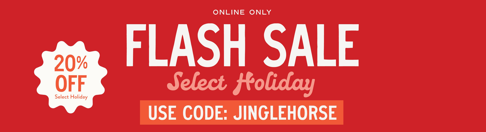 Holiday Flash Sale