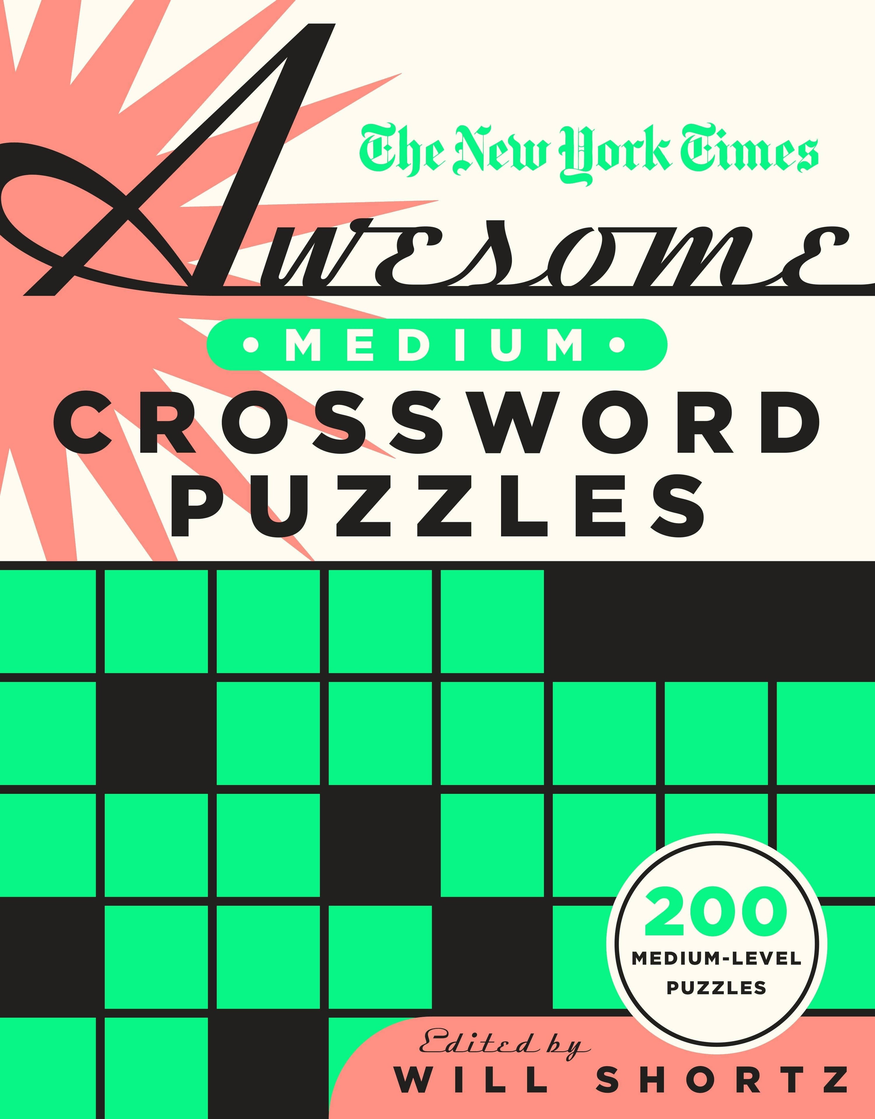 Nyt Awesome Medium Xword Puzzles: 200 Medium-Level Puzzles