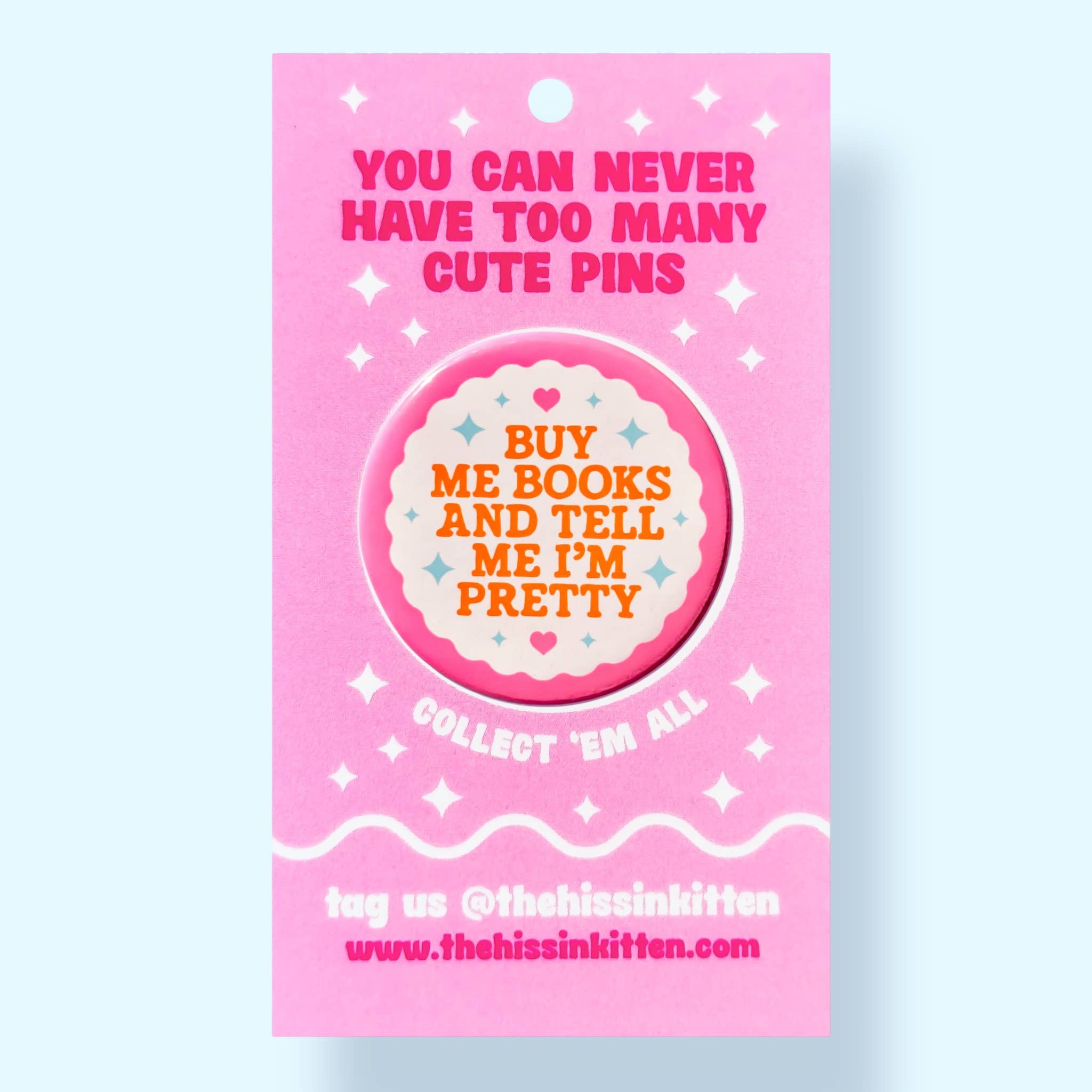 Buy Me Books and Tell Me I'm Pretty Pin