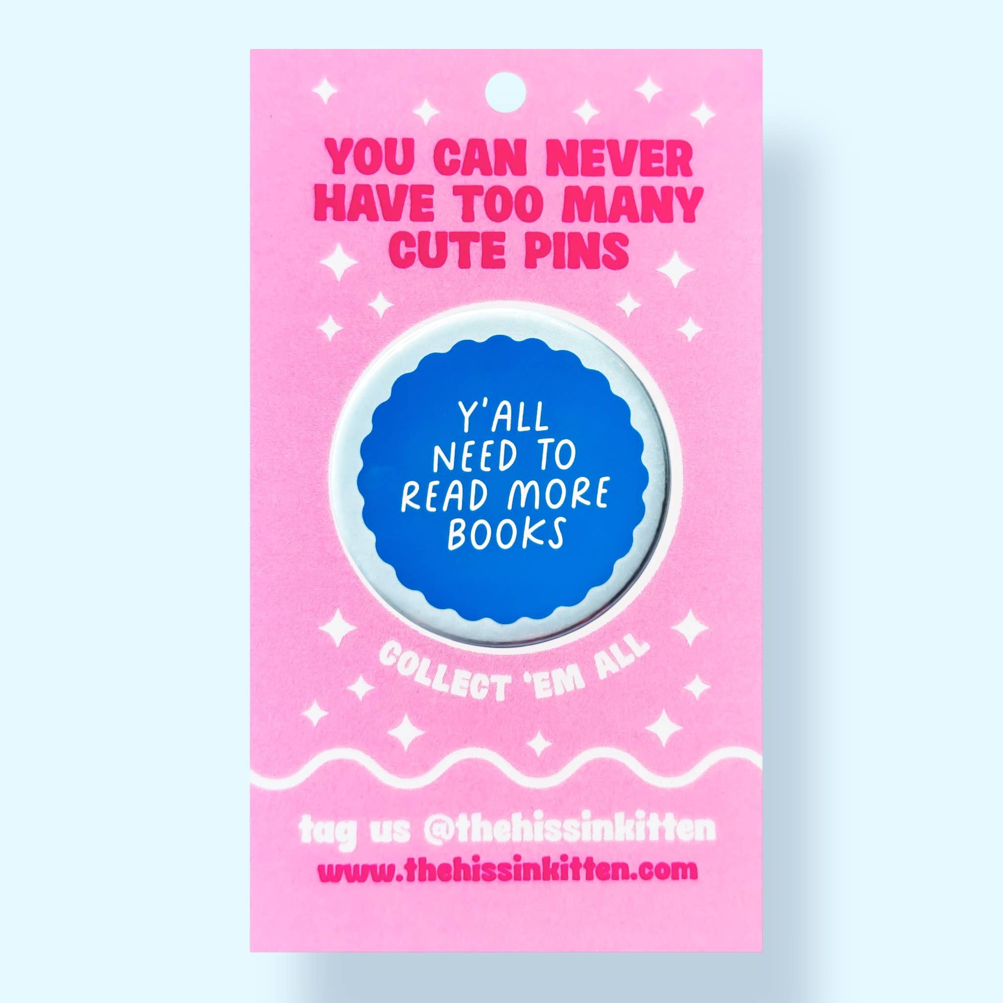 Y'all Need To Read More Books Pin
