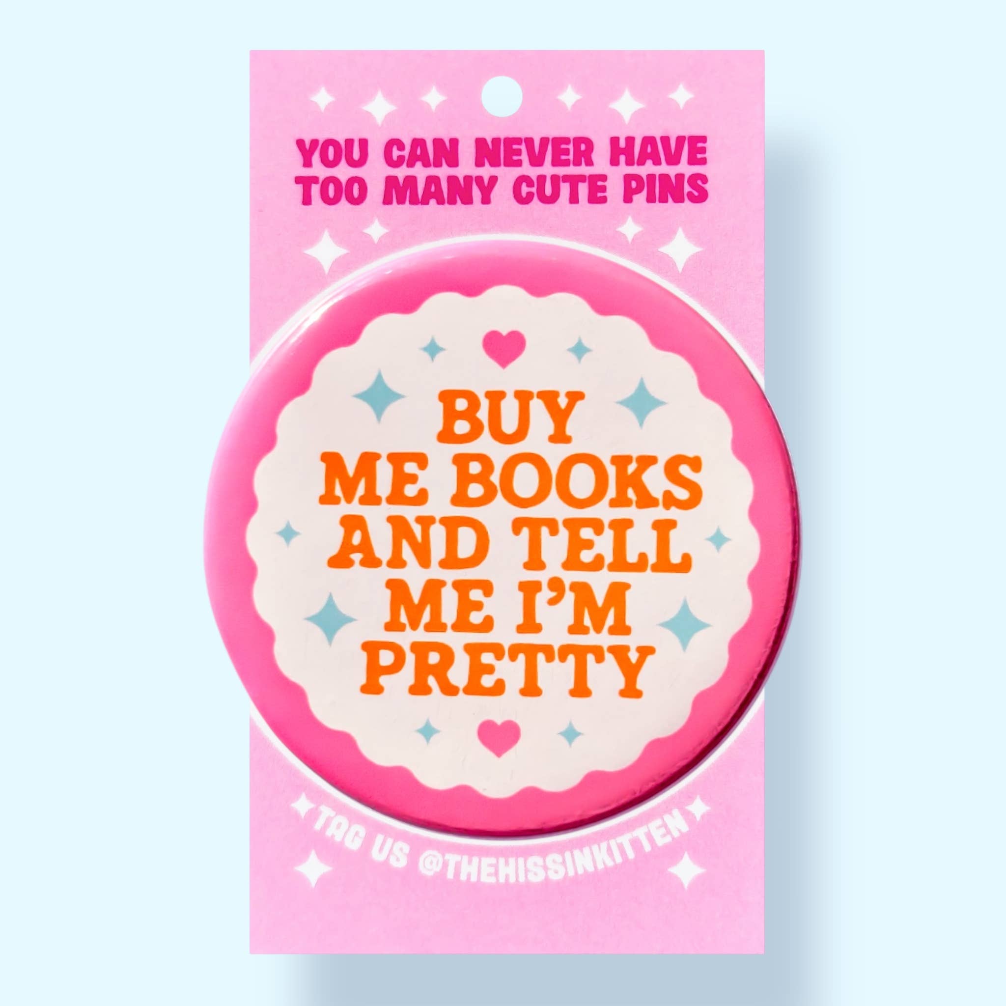Buy Me Books and Tell Me I'm Pretty Pin