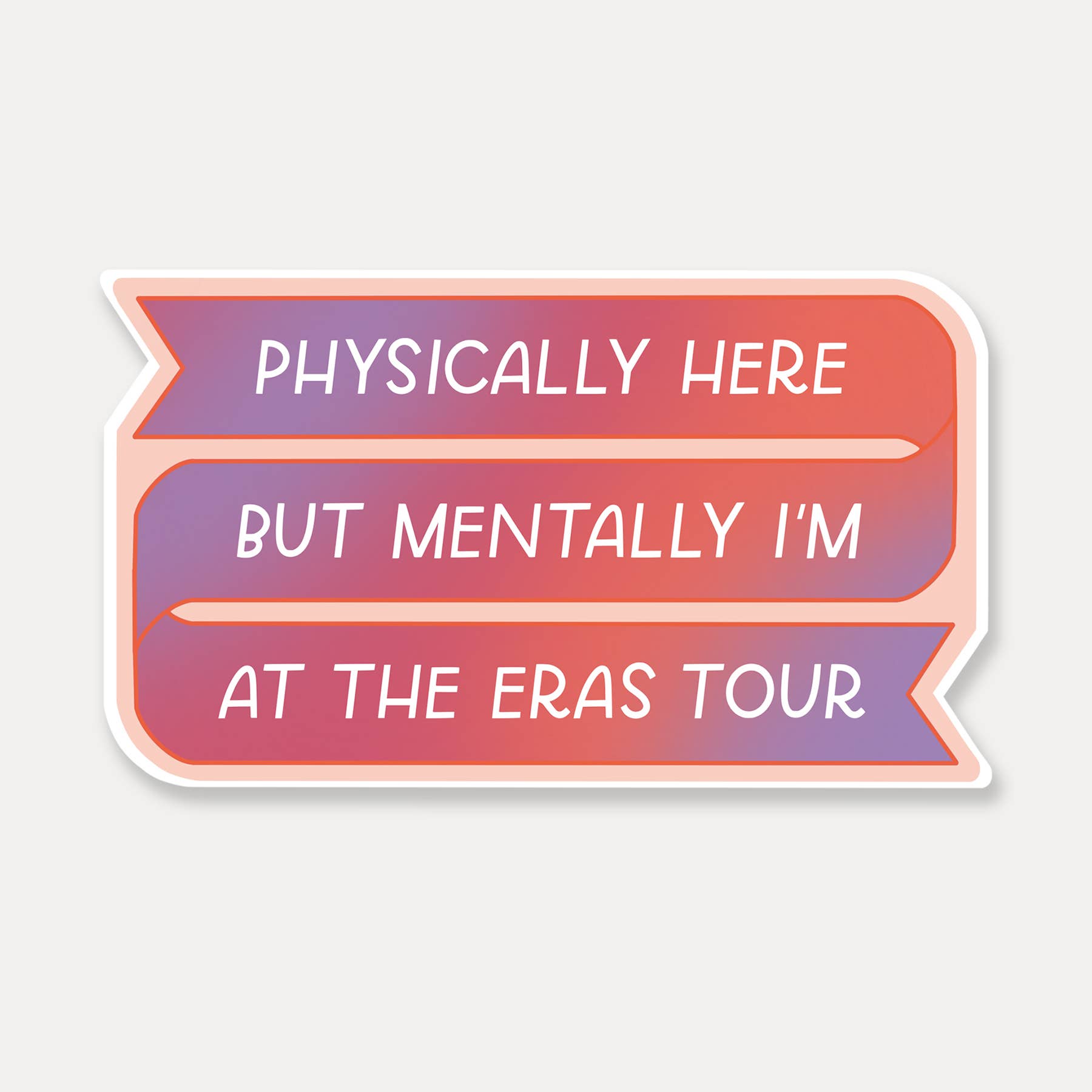 Mentally At The Eras Tour Sticker | Taylor Gifts, Swifties