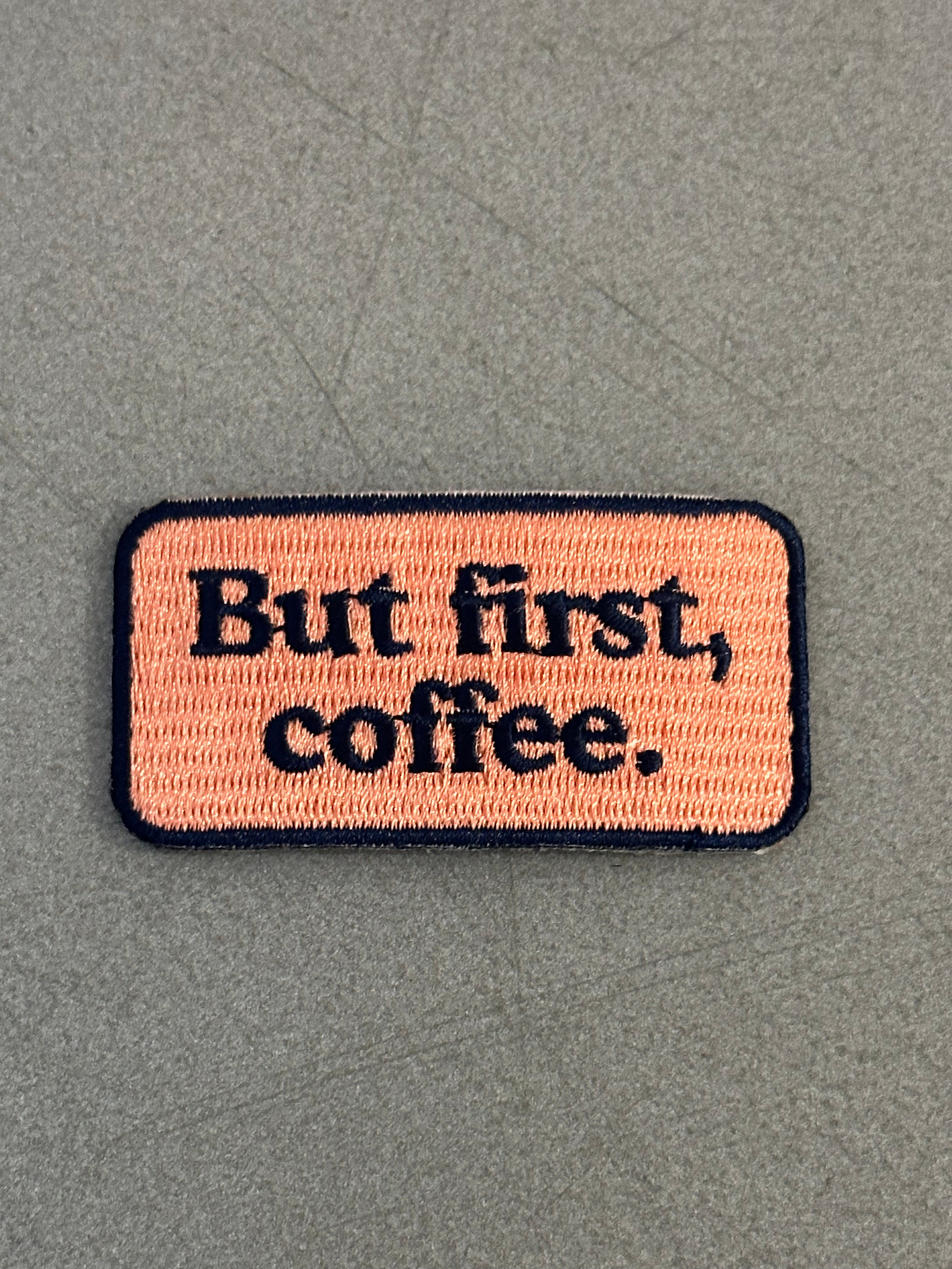 GG Inspired But First Coffee Coral Embroidered Patch