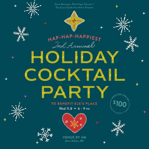 Hap-Hap-Happiest Holiday Cocktail Party w/Ferne Boutique, RPS & The Scout Guide Ann Arbor