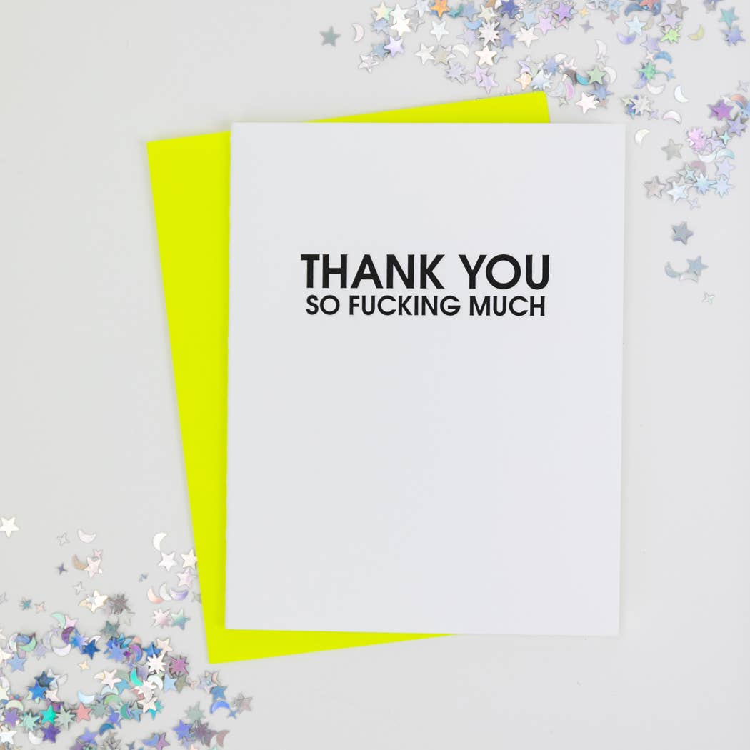TY So Fucking Much - Letterpress Greeting Card Thank You