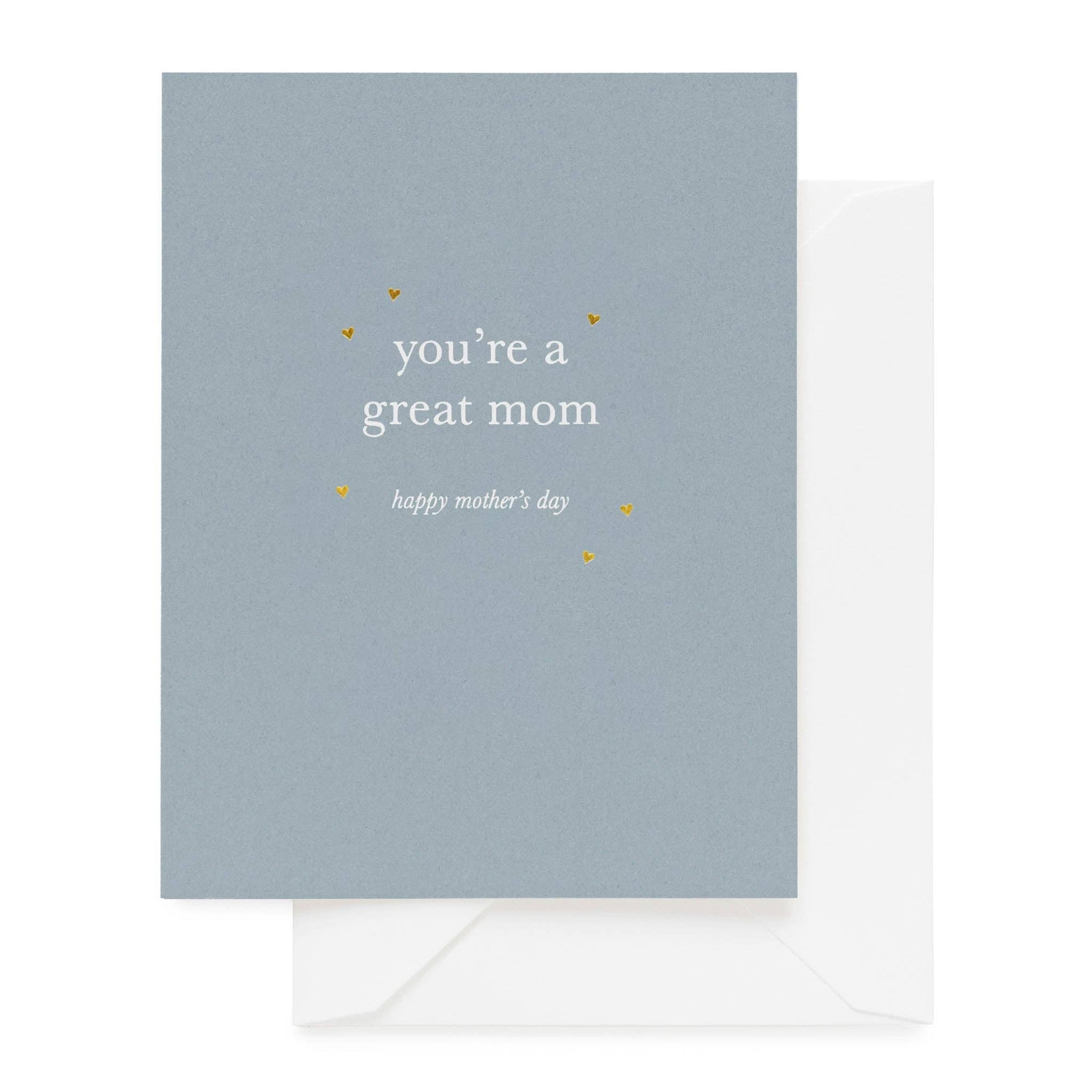 You're a Great Mom Card