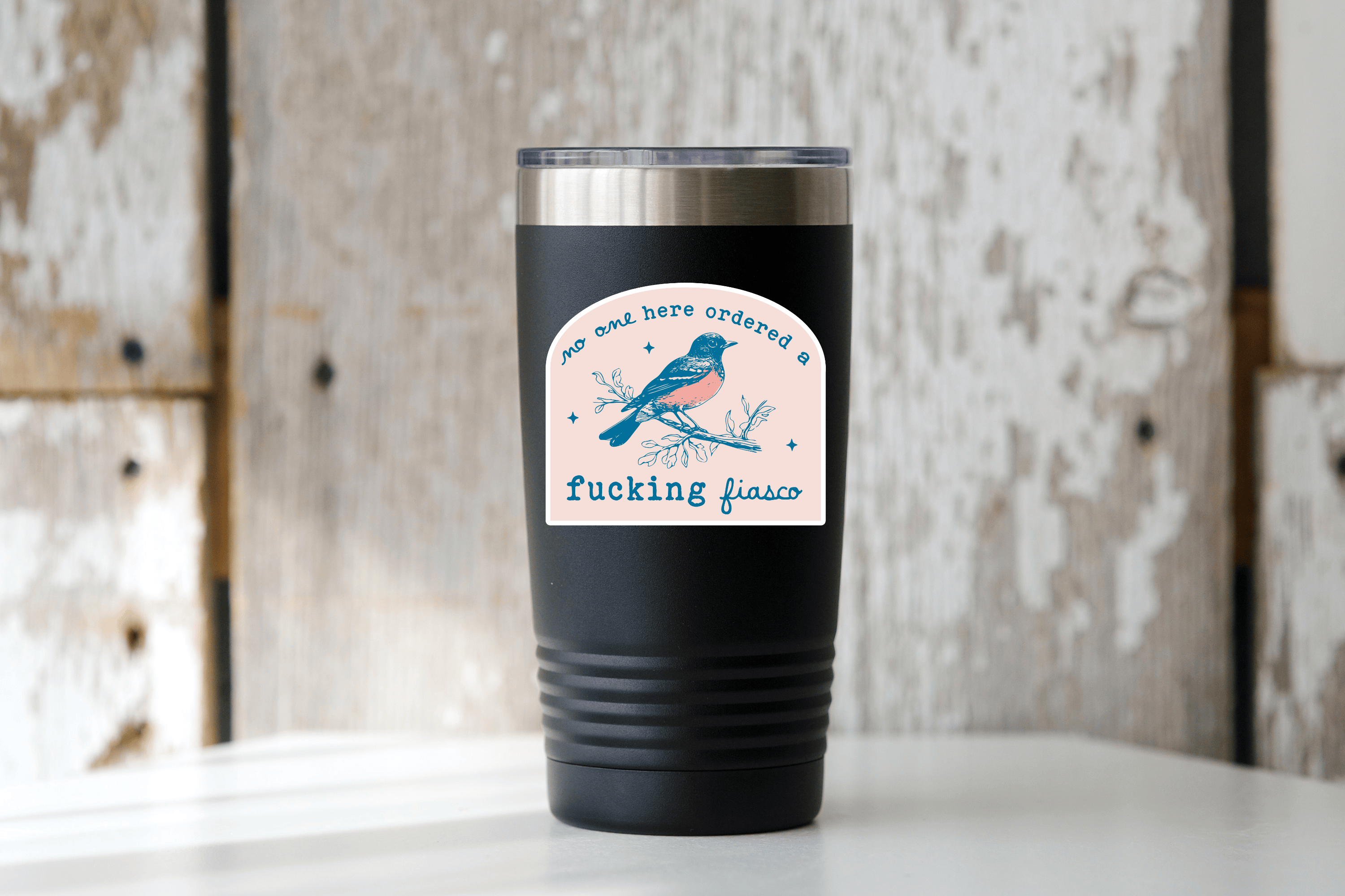 No One Here Ordered a Fucking Fiasco Sticker - anxiety