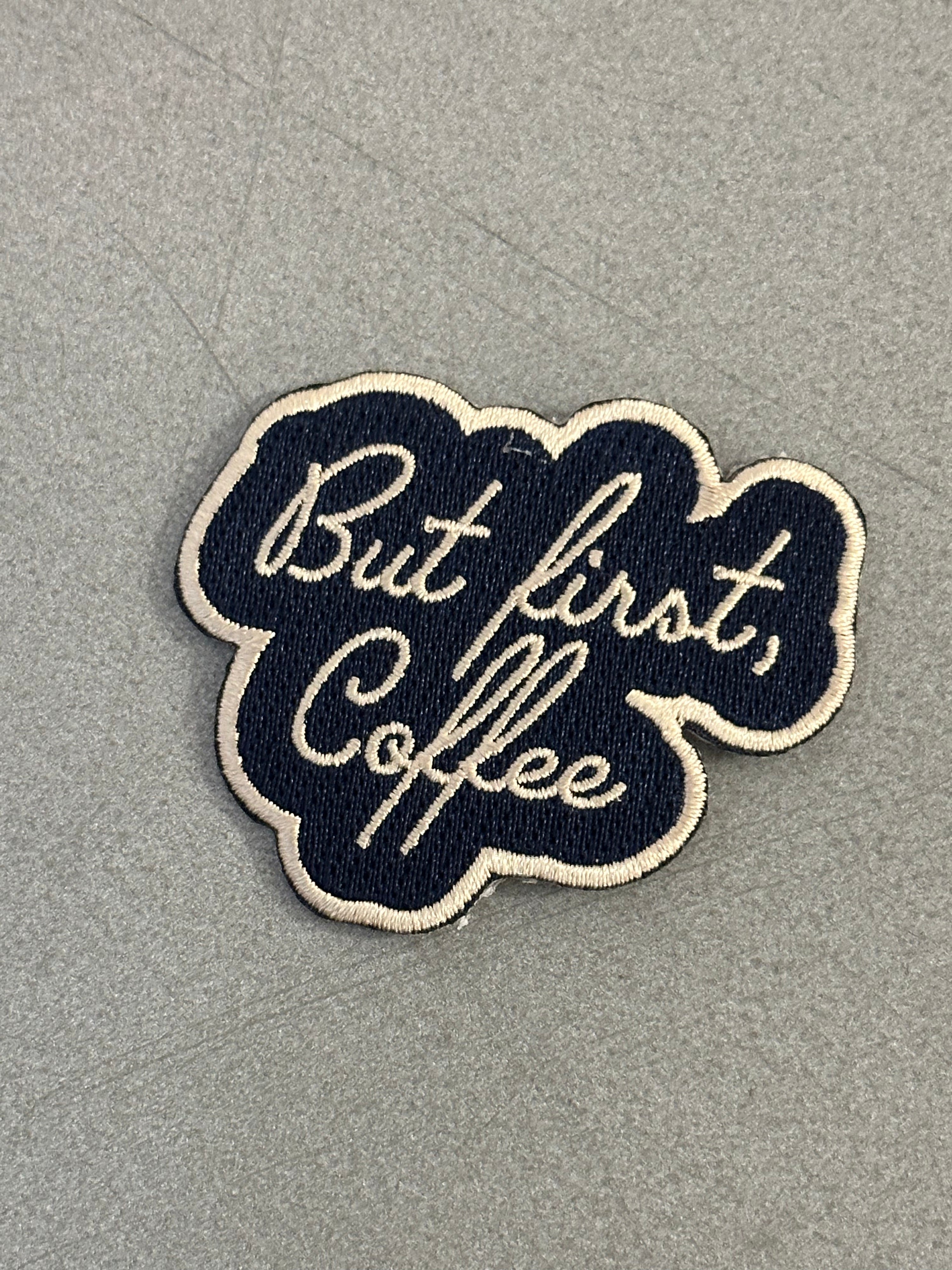 GG Inspired But First Coffee Script Embroidered Patch
