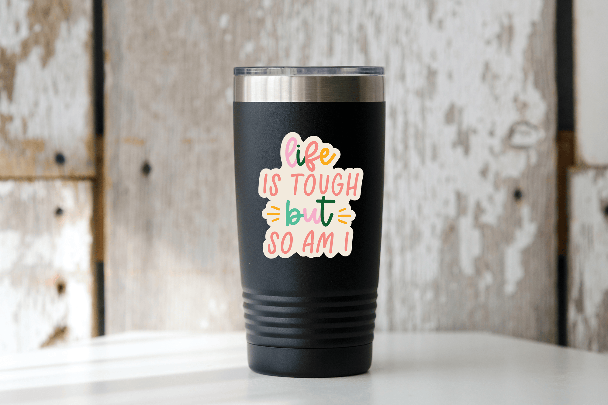 Life is Tough but so am I Sticker - pastel, girl power