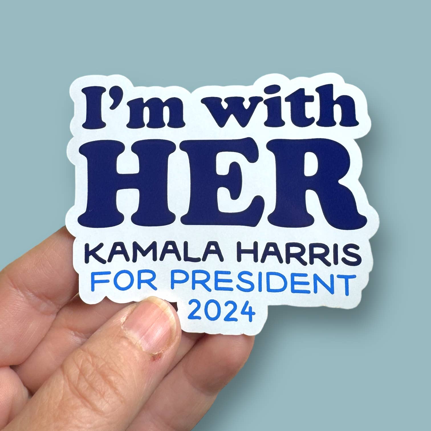 I'm with her Kamala Harris for President text vinyl sticker