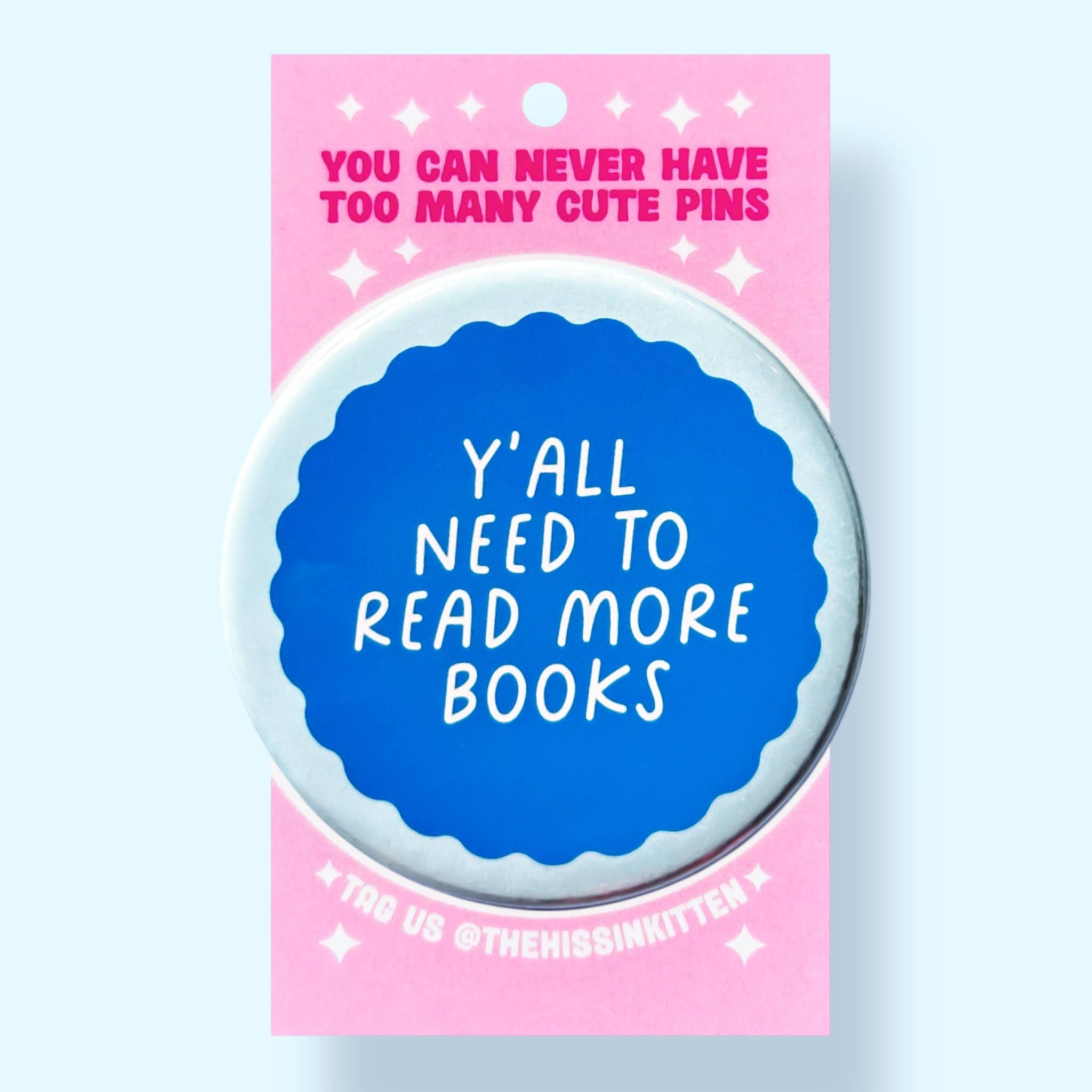 Y'all Need To Read More Books Pin