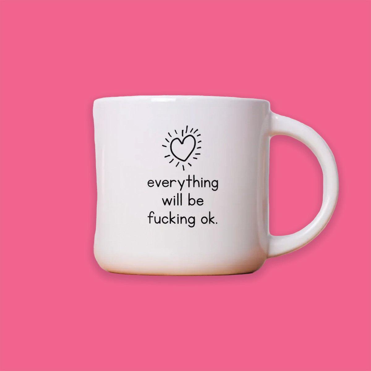 Everything Will Be F'ing Ok Mug