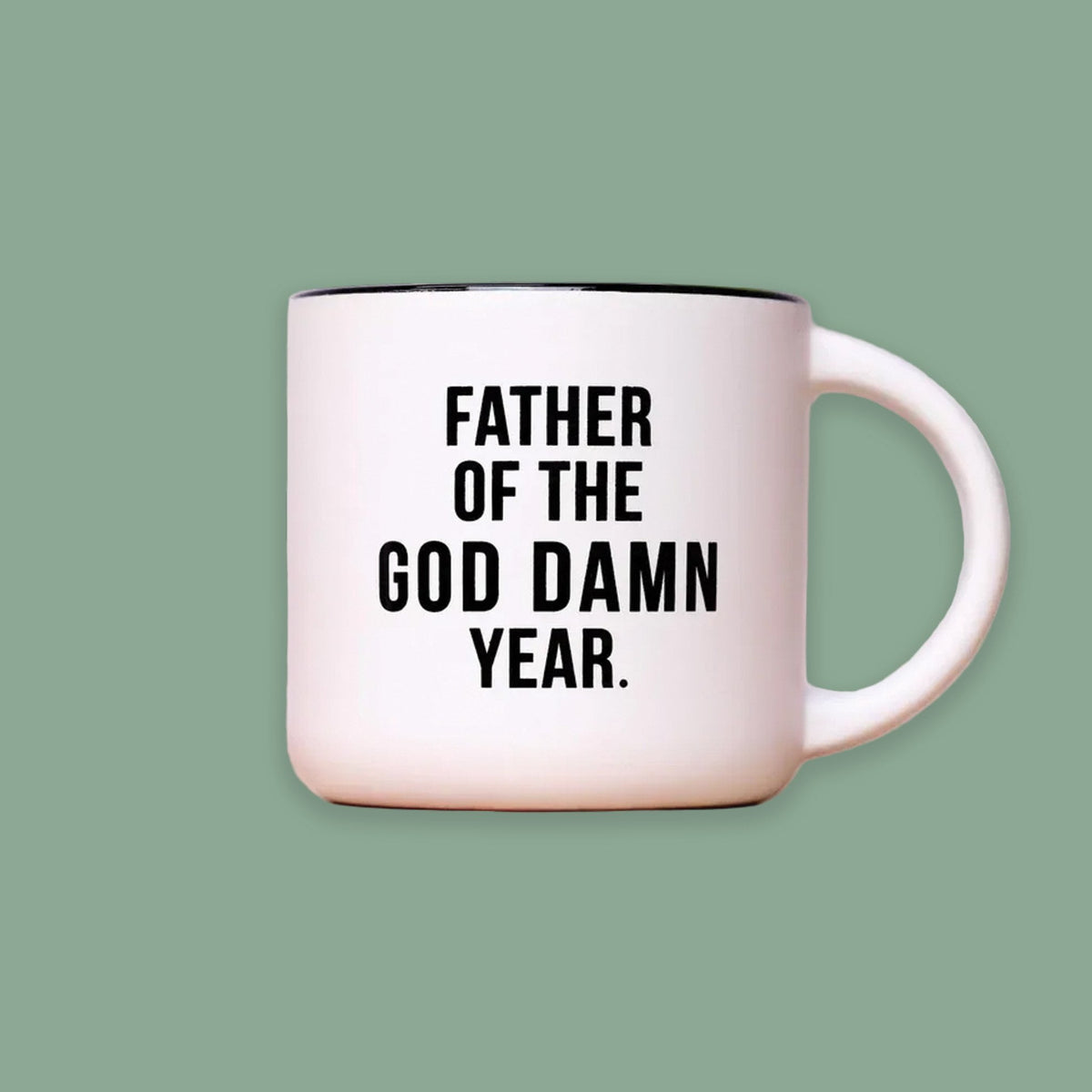 Father Of The God Damn Year Coffee Mug