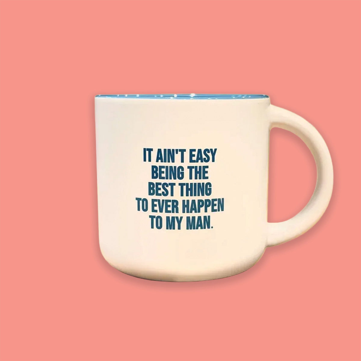 It Ain't Easy Being Best Thing Coffee Mug