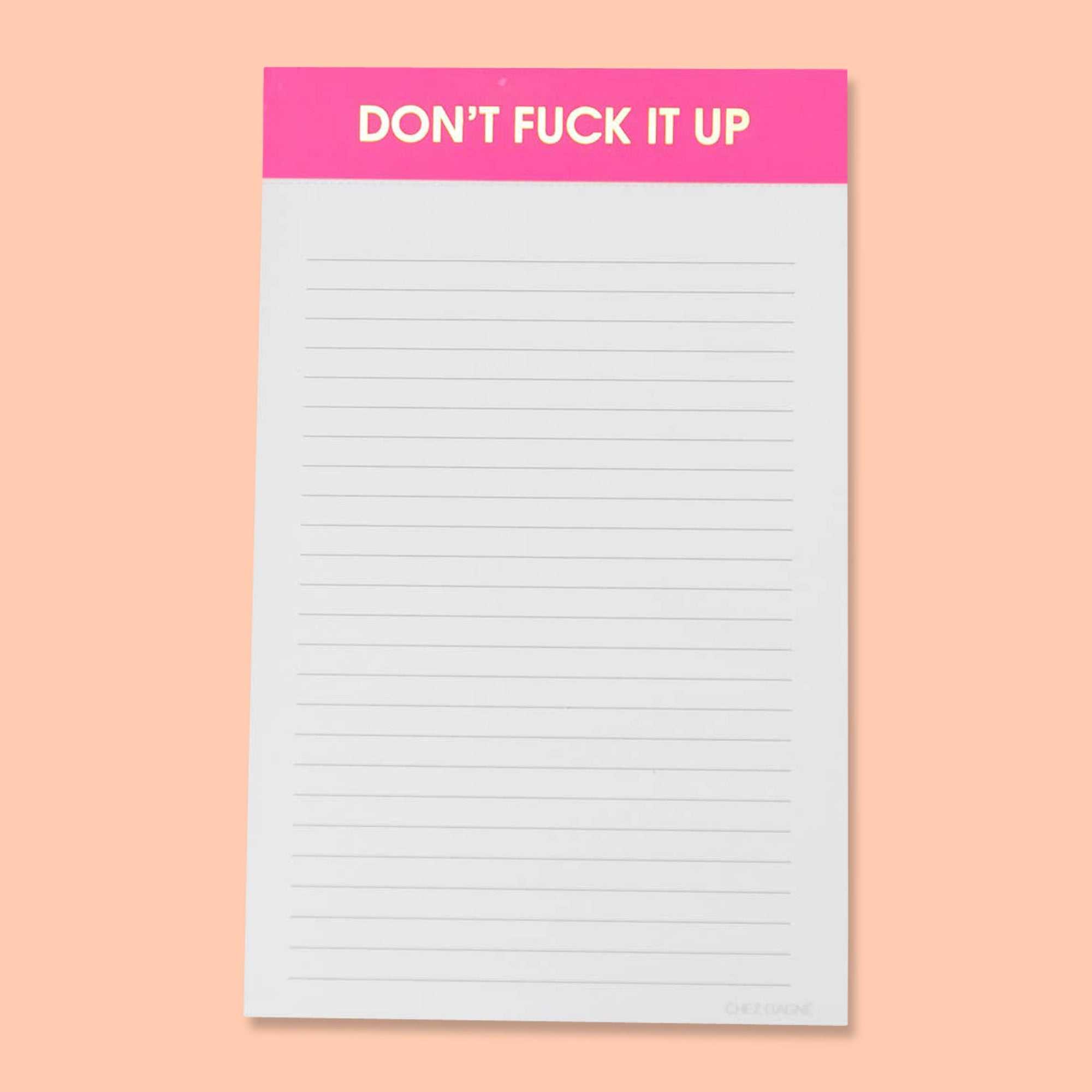 Don't Fuck It Up Notepad