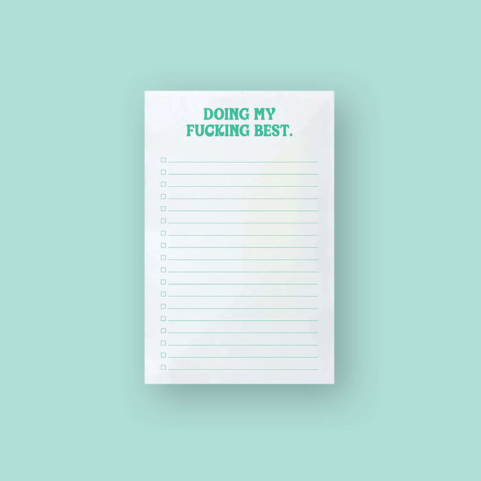 On a mint green background sits a white notepade with mint green check boxes and lines. At the top it says "DOING MY FUCKING BEST." in a mint green all caps groovy font.