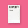 On a hot pink background sits a notepad. This white notepad says "GROCERIES" in black, large all caps lettering and there is a black check box with the word "BOOZE" in black, handwritten lettering.