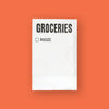 On an orangey-red background sits a white notepad. It says at the top "GROCERIES" in black, all caps soft block font. It has a handdrawn check box with the word "BOOZE" in black, all caps handwritten lettering next to it.