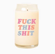 Fuck This Shit Candle