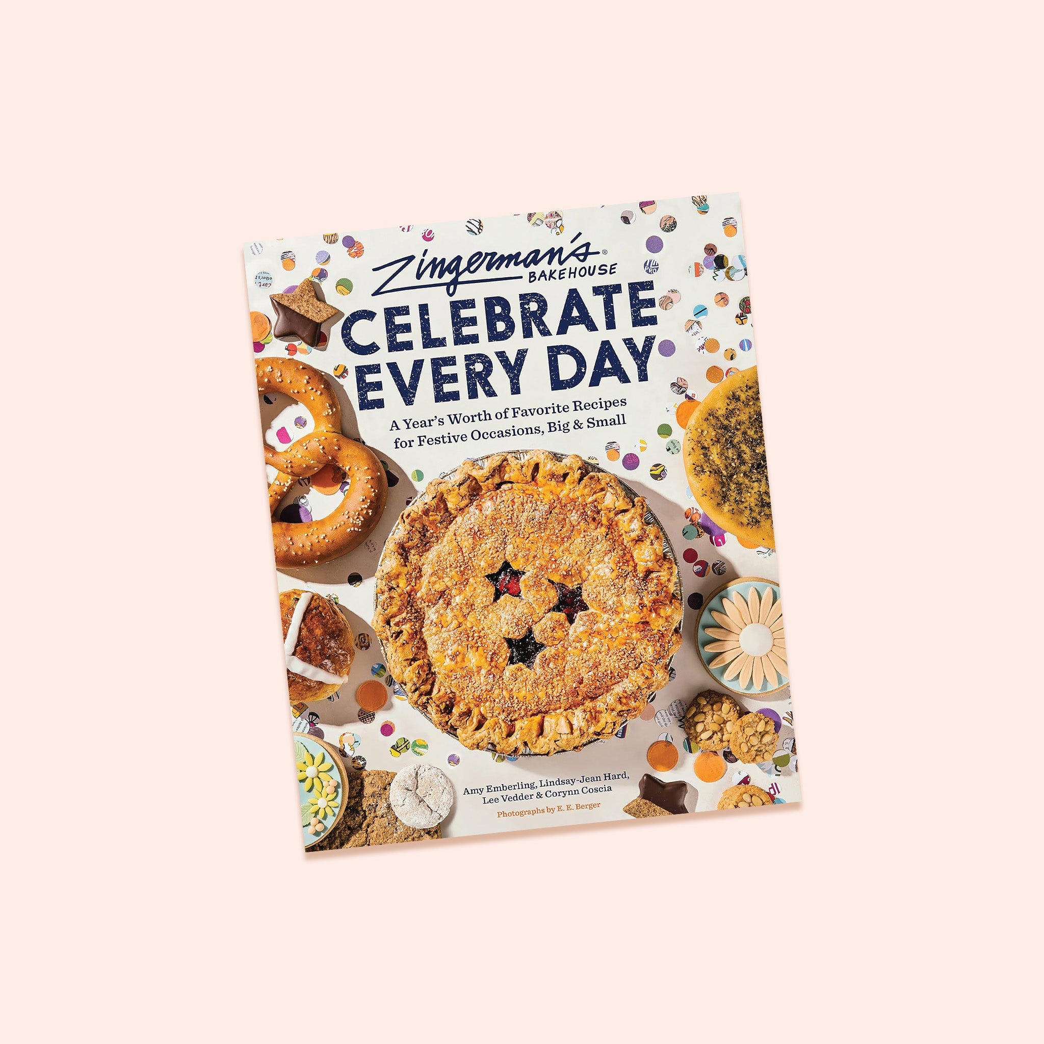 Zingerman's Celebrate Everything Cookbook