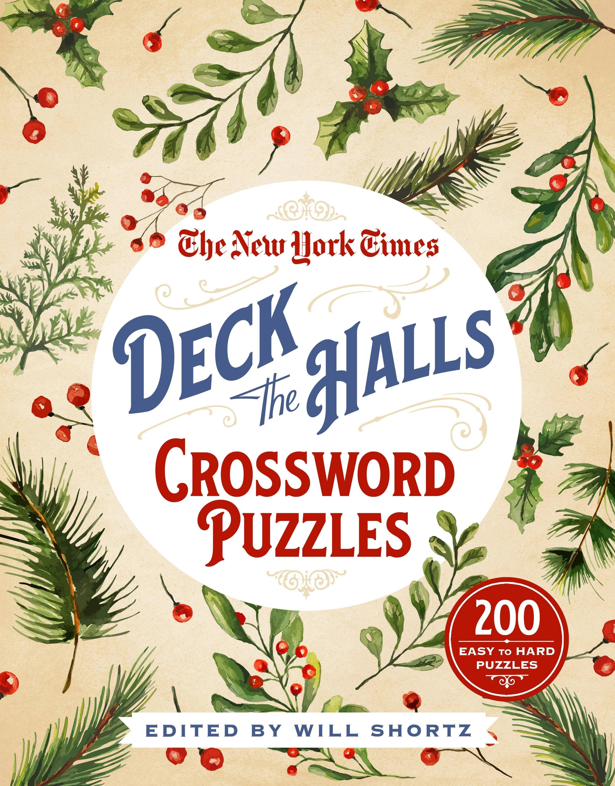 Nyt Deck The Halls Crossword: 200 Easy To Hard Puzzles