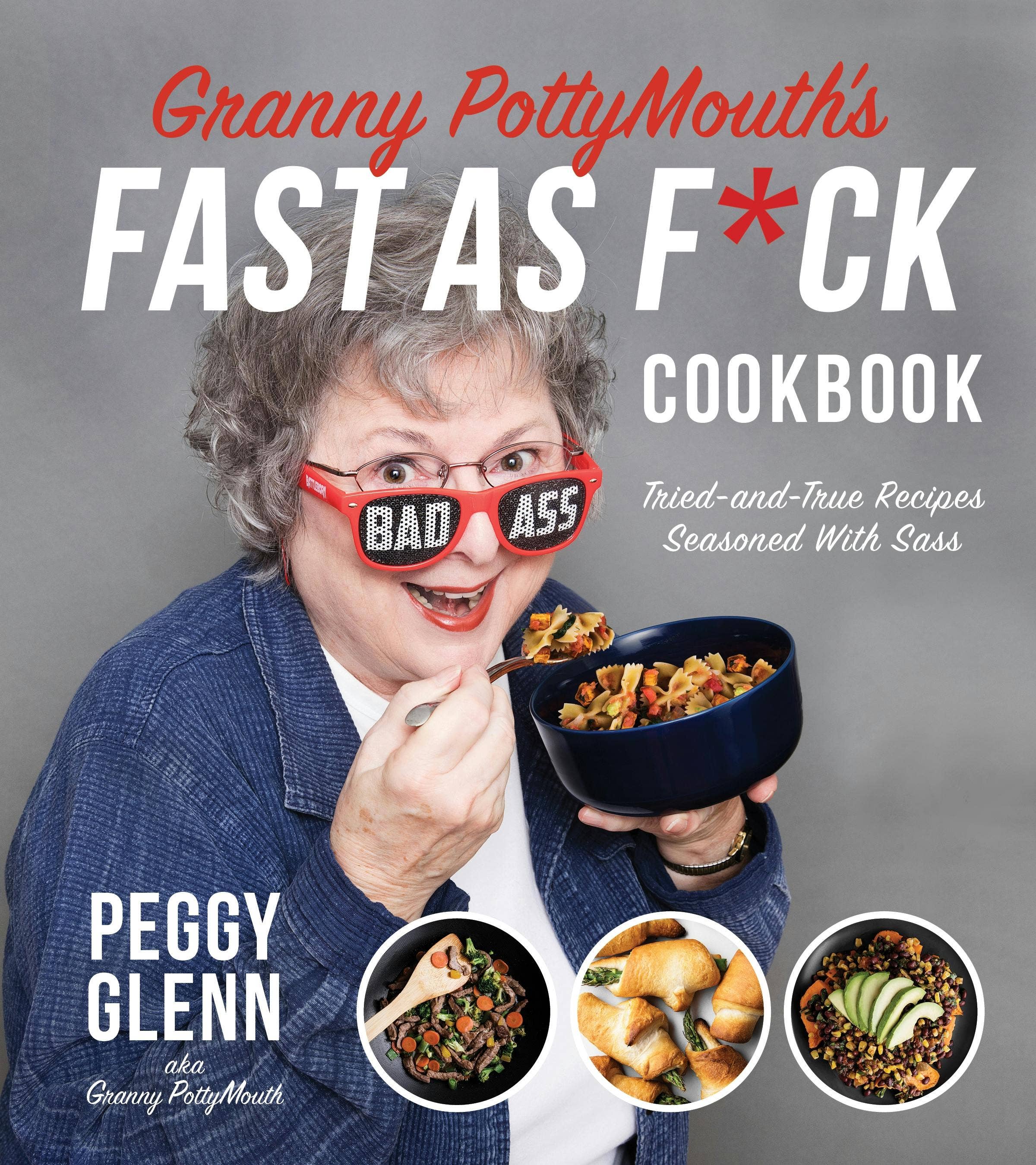 Granny Pottymouth's Fast Recipes Seasoned With Sass