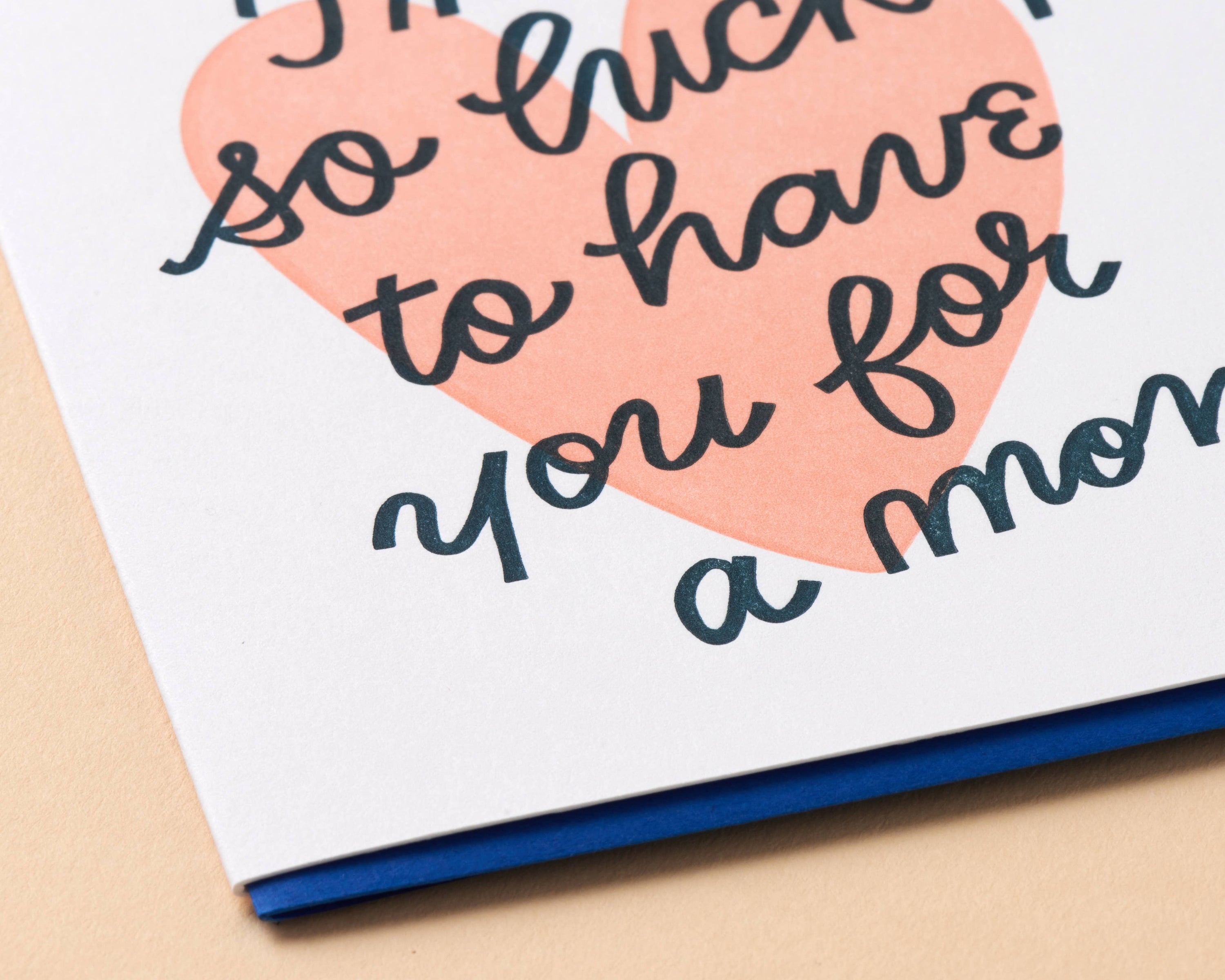 Lucky You're My Mom Mother's Day Card