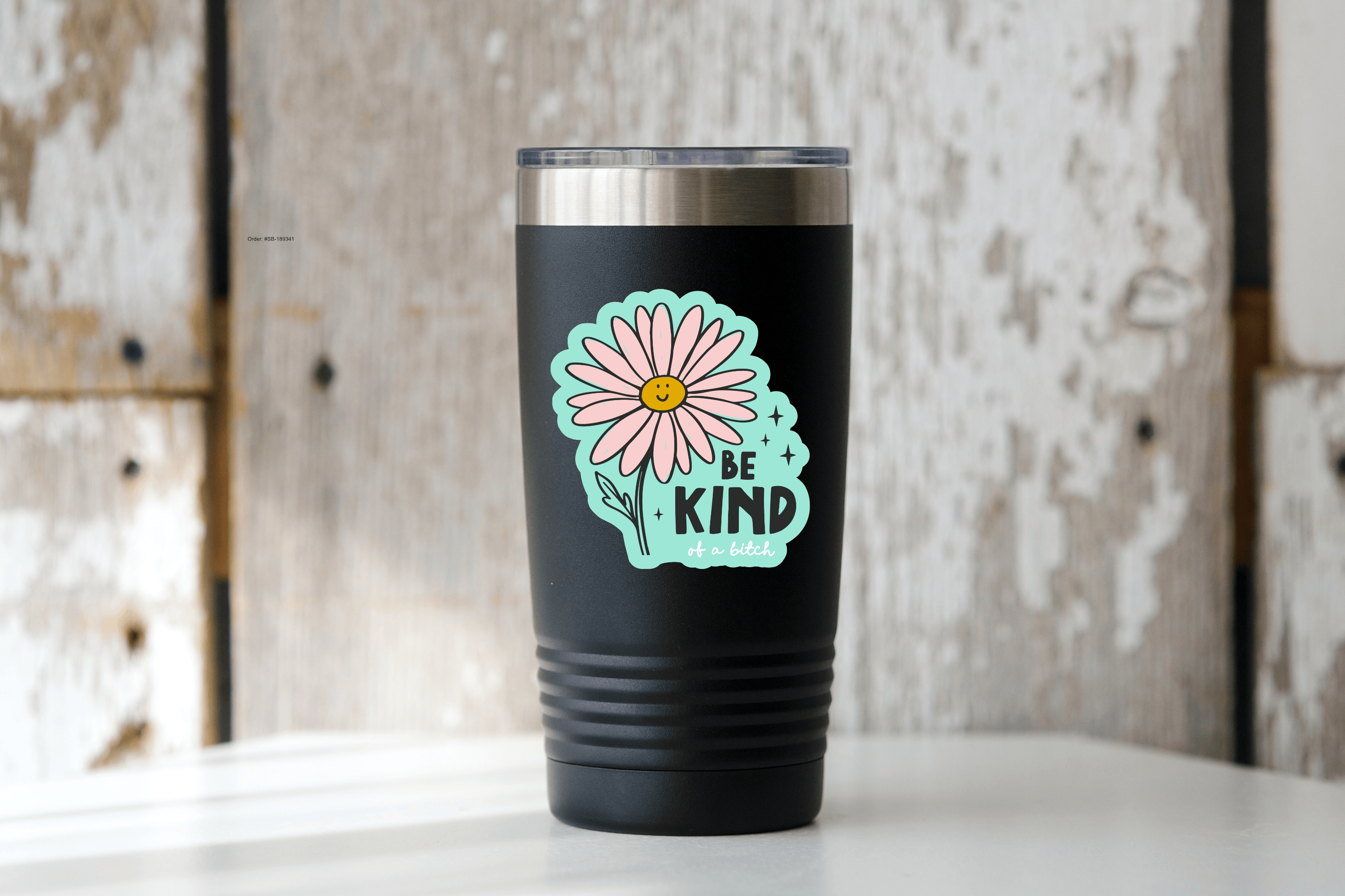 BE KIND of a Bitch Sticker - flower, funny, girl, woman