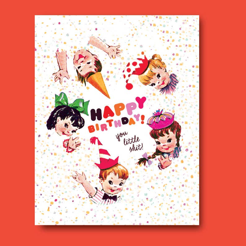 You Little Shit Birthday Card