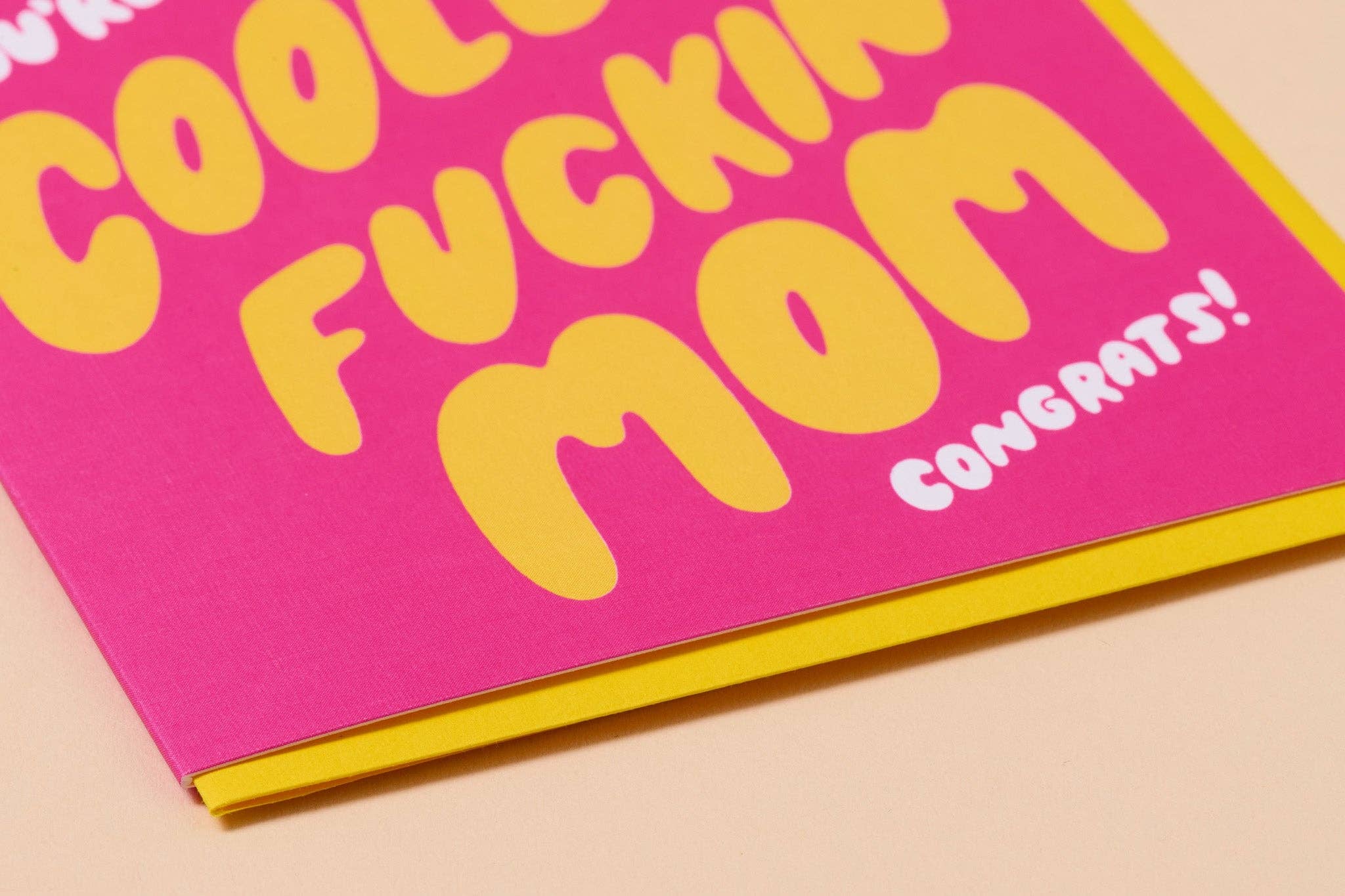 Coolest Fuckin' Mom to be Card