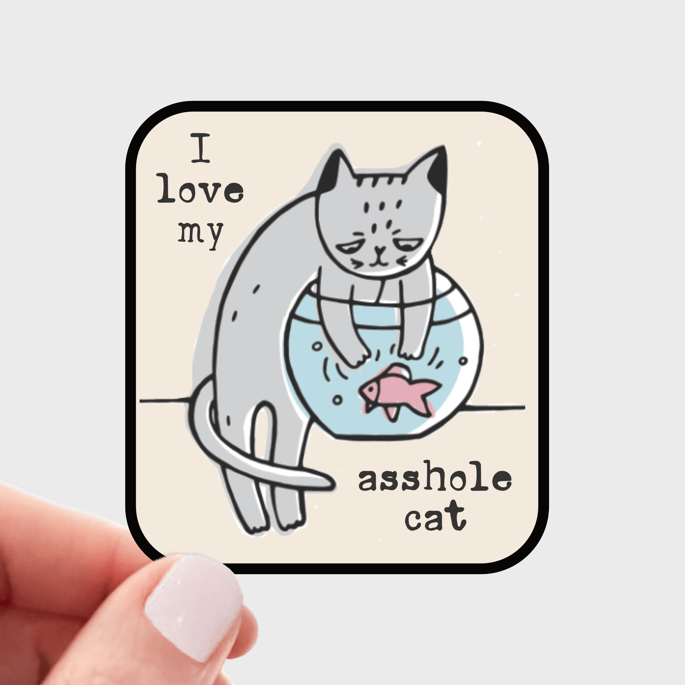 I Love my Asshole Cat Sticker - pet shop, store, animal
