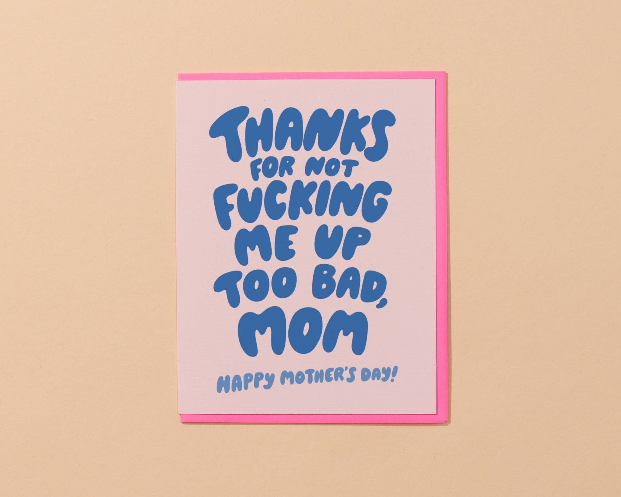 Thanks For Not F-ing Me Up Card