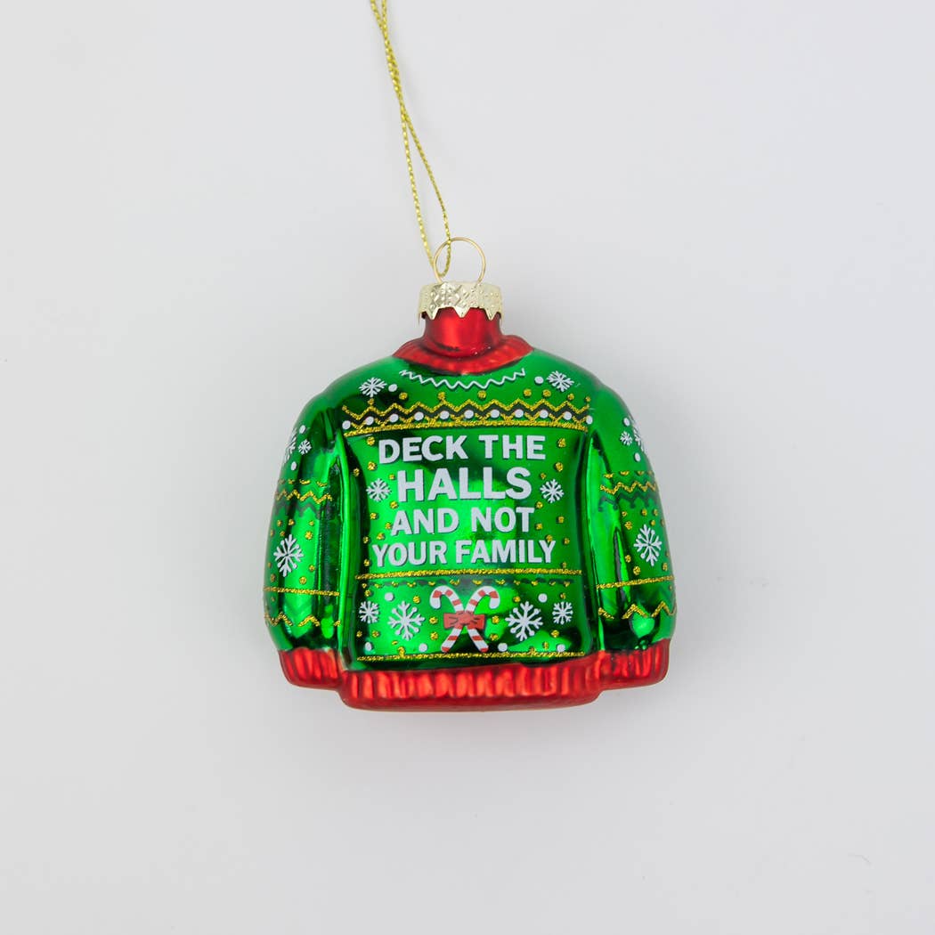 Deck The Halls, Not Your Family Ornament
