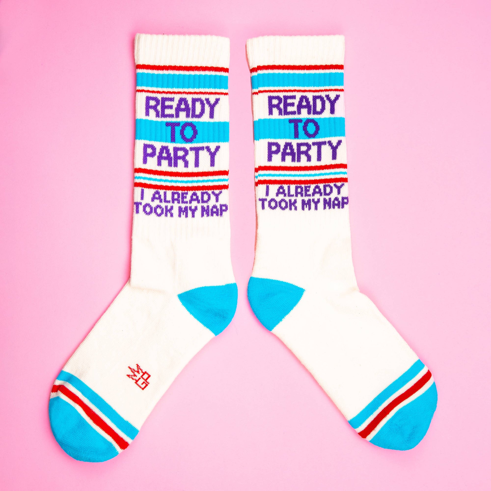 Ready to Party I Already Took My Nap Gym Crew Socks