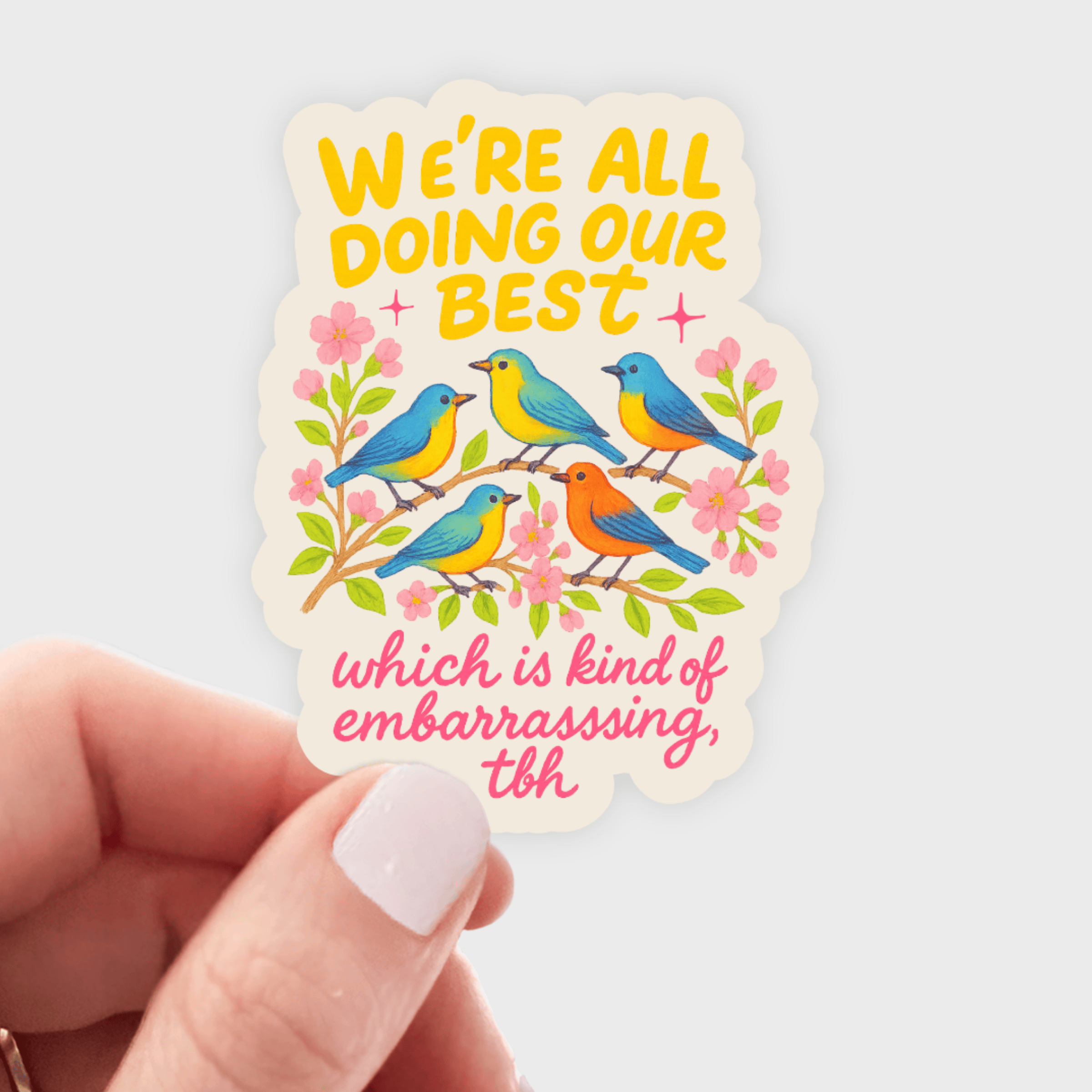 We're All Doing Our Best Sticker - mental health, anxiety