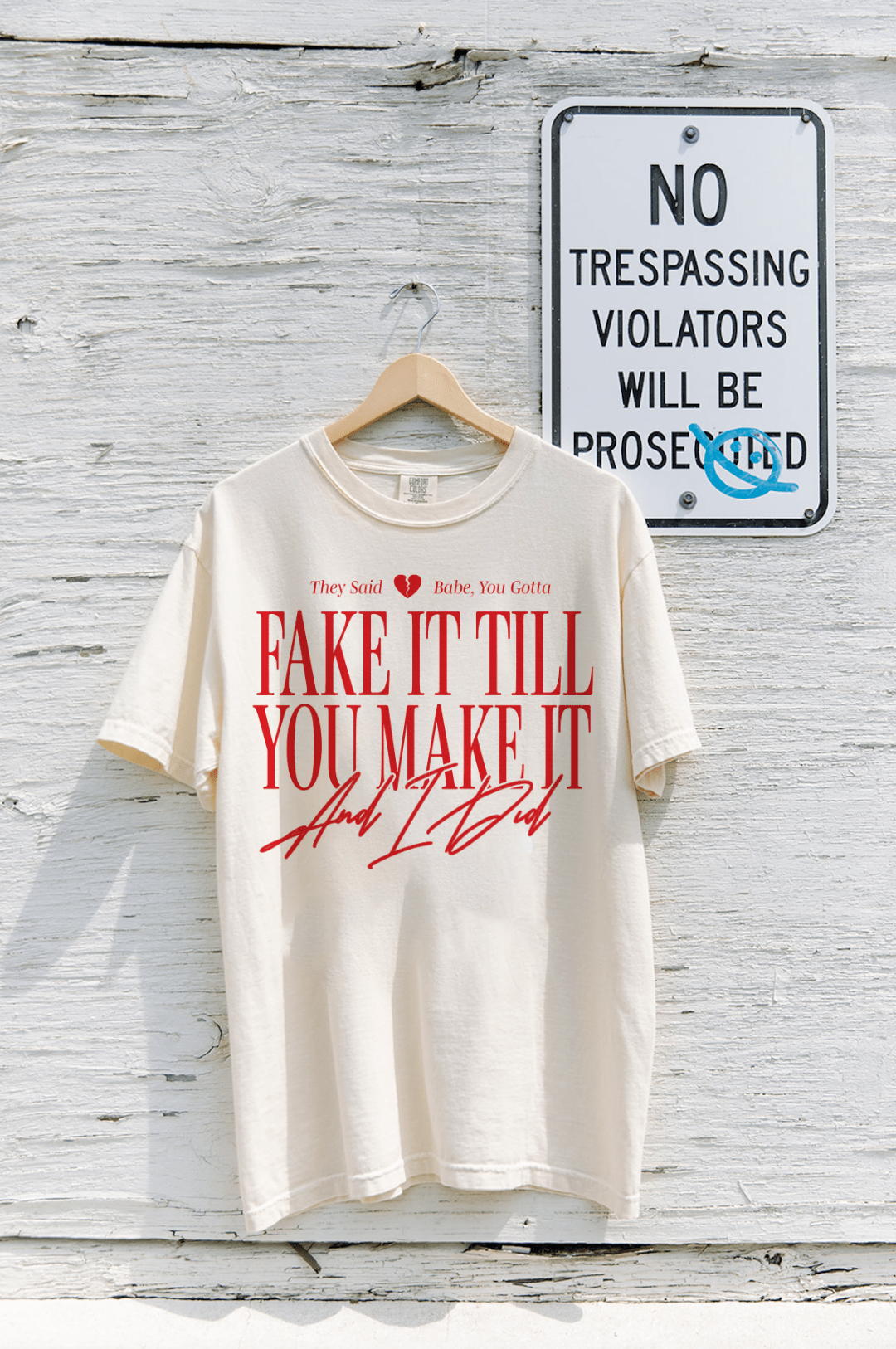 Fake It Till You Make It Tee