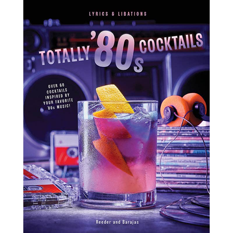 Totally ’80s Nostalgia and Cocktails