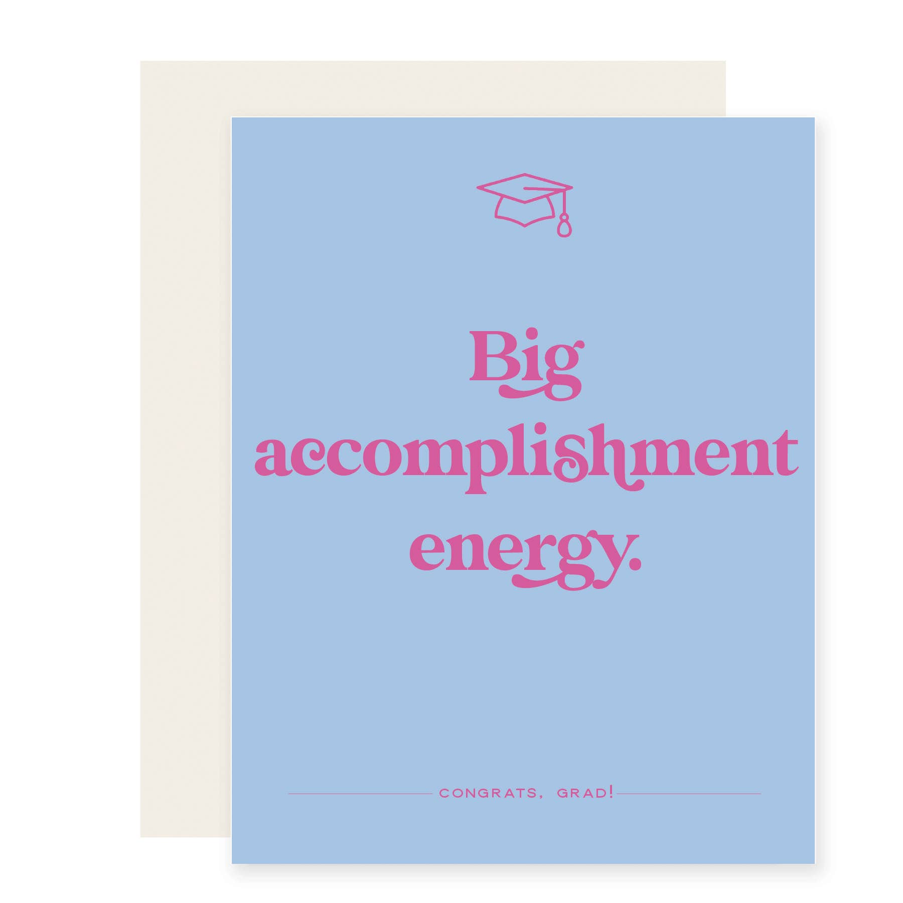 Big Accomplishment Energy | Grad Card