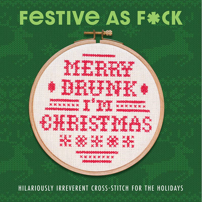 Festive As F*ck: Cross Stitch for the Holidays!