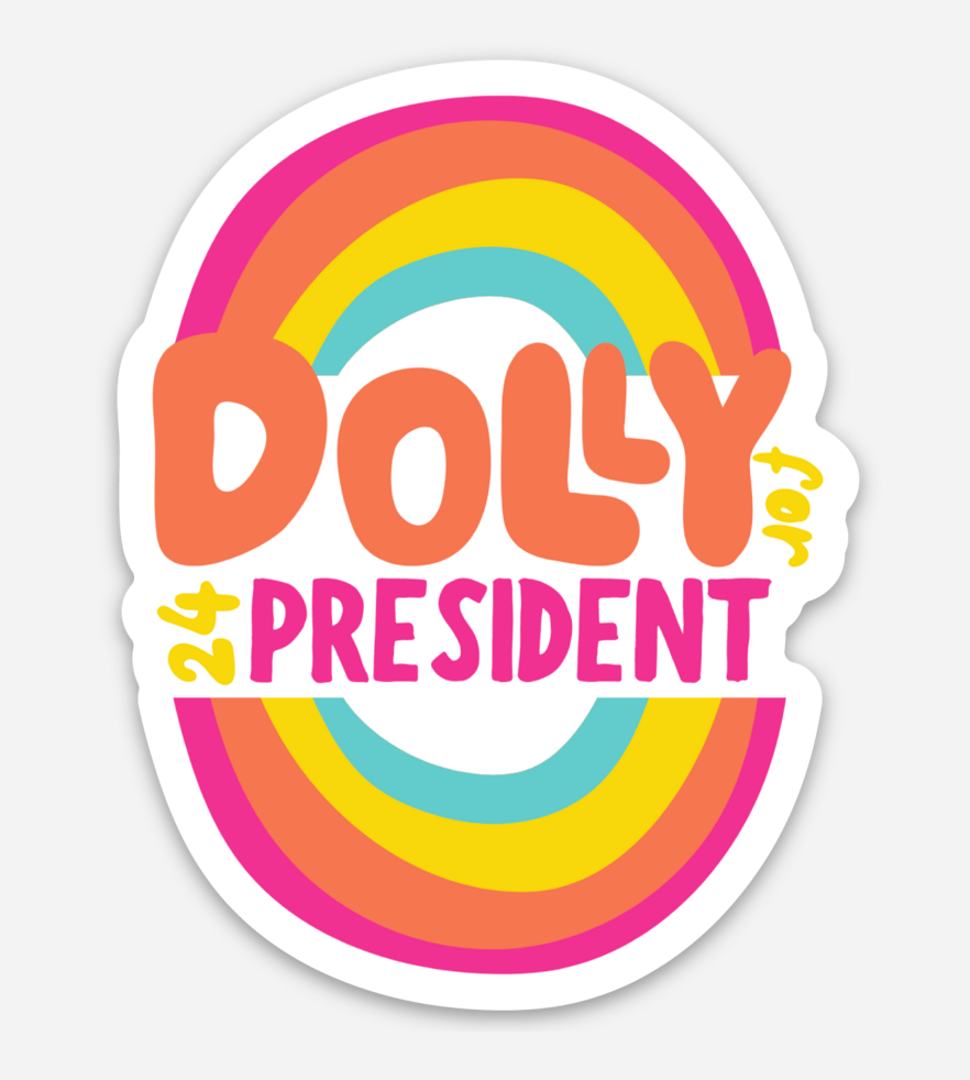 Dolly for President Sticker